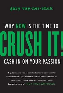 Book review of "Crush It!" by Gary Vaynerchuk
